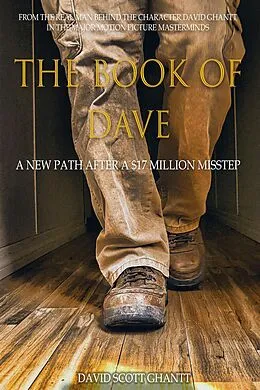 E-Book (epub) The Book of Dave A New Path After a $17 Million Misstep von David Scott Ghantt