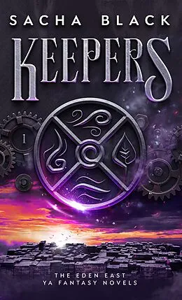 E-Book (epub) Keepers (The Eden East Novels) von Sacha Black