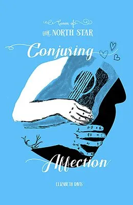 E-Book (epub) Conjuring Affection (Coven of the North Star, #1) von Elizabeth Davis