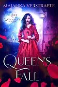 E-Book (epub) Queen's Fall (An Alice in Wonderland Retelling) von Majanka Verstraete