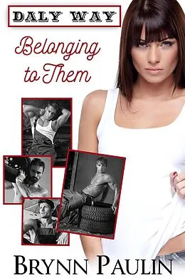 E-Book (epub) Belonging to Them (Daly Way, #1) von Brynn Paulin