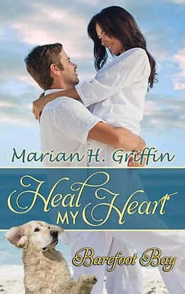 E-Book (epub) Heal My Heart von Marian Griffin