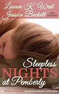 E-Book (epub) Sleepless Nights at Pemberley - A Pride & Prejudice Sensual Intimate Collection von Rose Arabella, Kelly Ann Dolly, Lauren K West