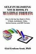 E-Book (epub) Self-Publishing Your Book in Multiple Formats von Gini Graham Scott