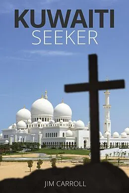 E-Book (epub) Kuwaiti Seeker von Jim Carroll