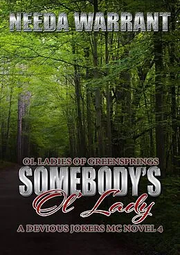E-Book (epub) Somebody's Ol Lady (Devious Jokers MC, #4) von Needa Warrant