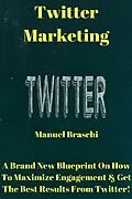 E-Book (epub) Twitter Marketing von Manuel Braschi