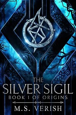 E-Book (epub) The Silver Sigil (Origins, #1) von M. S. Verish