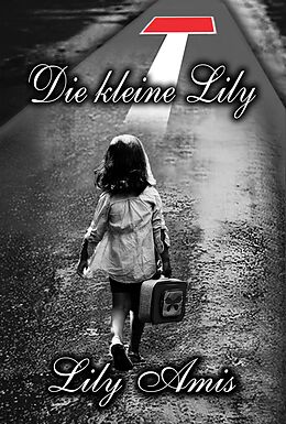 E-Book (epub) Die Kleine Lily von Lily Amis