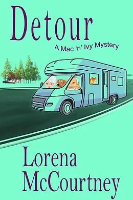 E-Book (epub) Detour (The Mac 'n' Ivy Mysteries) von Lorena McCourtney