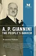 E-Book (epub) A.P. Giannini: The People's Banker von Francesca Valente