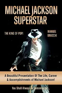 E-Book (epub) Michael Jackson Superstar: The King Of Pop! von Manuel Braschi