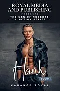 E-Book (epub) Hank (Men of Roberts Junction, #1) von Kadance Royal