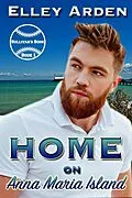 E-Book (epub) Home on Anna Maria Island (Sullivan's Sons, #1) von Elley Arden