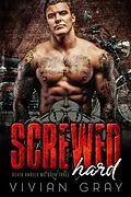 E-Book (epub) Screwed Hard (Death Angels MC, #3) von Vivian Gray