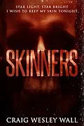 E-Book (epub) SKINNERS: A Sci-Fi Horror Novella von Craig Wesley Wall