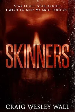 E-Book (epub) SKINNERS: A Sci-Fi Horror Novella von Craig Wesley Wall