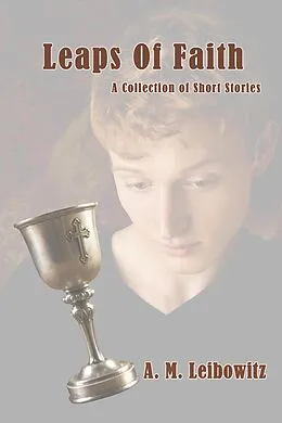E-Book (epub) Leaps of Faith von A. M. Leibowitz