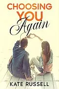 E-Book (epub) Choosing You Again (Sweethearts of Sumner County, #11) von Kate Russell