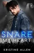 E-Book (epub) Snare My Heart (Straight Wicked, #2) von Kristine Allen