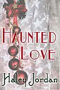 E-Book (epub) Haunted Love von Haley Jordan