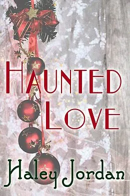 E-Book (epub) Haunted Love von Haley Jordan