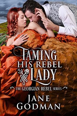E-Book (epub) Taming His Rebel Lady (The Georgian Rebel Series, #2) von Jane Godman