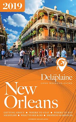 eBook (epub) New Orleans - The Delaplaine 2019 Long Weekend Guide (Long Weekend Guides) de Andrew Delaplaine
