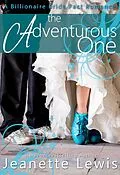 E-Book (epub) The Adventurous One (Jeanette's Billionaire Bride Pact, #3) von Jeanette Lewis