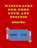E-Book (epub) Wisecracks For Good Luck And Success von Richard West