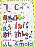 E-Book (epub) I am Good at Lots of Things von Jessica Arnold