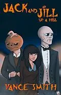 E-Book (epub) Jack and Jill: Up a Hill von Vance Smith