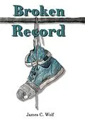 E-Book (epub) Broken Record von James C. Wolf