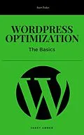 E-Book (epub) WordPress Optimization: The Basics von Janet Amber