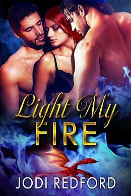 E-Book (epub) Light My Fire von Jodi Redford