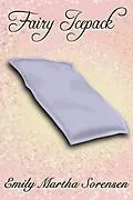 E-Book (epub) Fairy Icepack (Fairy Senses) von Emily Martha Sorensen