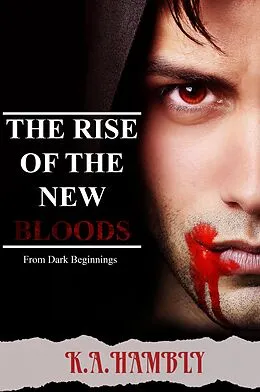 E-Book (epub) From Dark Beginnings (THE RISE OF THE NEW BLOODS) von Kelly Hambly