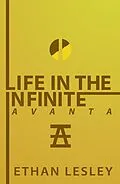 E-Book (epub) Life In The Infinite : Avanta von Ethan Lesley
