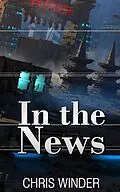 E-Book (epub) In the News von Chris Winder