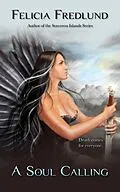 E-Book (epub) A Soul Calling von Felicia Fredlund