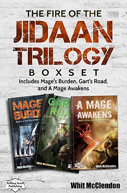 E-Book (epub) The Fire of the Jidaan Trilogy Boxset: Including Mage's Burden, Gart's Road, and A Mage Awakens von Whit McClendon