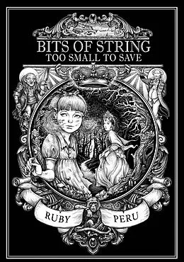 E-Book (epub) Bits of String Too Small to Save (Persnickety Girl Saves the World, #1) von Ruby Peru