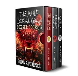 E-Book (epub) The Wolf of Dorian Gray Series von Brian S. Ference