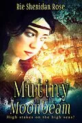E-Book (epub) Mutiny on the Moonbeam von Rie Sheridan Rose