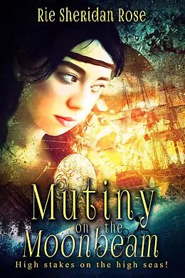 E-Book (epub) Mutiny on the Moonbeam von Rie Sheridan Rose