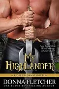 E-Book (epub) My Highlander A Cree & Dawn Novel (Cree & Dawn Series, #4) von Donna Fletcher
