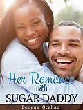 E-Book (epub) Her Romance With Sugar Daddy von Denese Graham