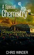 E-Book (epub) A Special Chemistry von Chris Winder