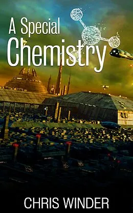 E-Book (epub) A Special Chemistry von Chris Winder
