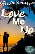 E-Book (epub) Love Me Do (Hollywood Nights) von Christa Maurice